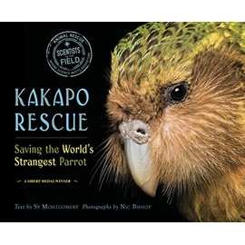 Kakapo Rescue: Saving the World's Strangest Parrot (Scientists in the Field)