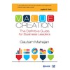 Value Creation: The Definitive Guide for Business Leaders