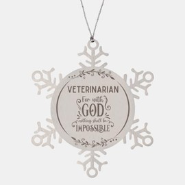 Bible Verse Veterinarian Christmas Ornament Gifts, to My Veterinarian for with God Nothing Shall be Impossible Veterinarian Gifts, Xmas Gifts for Veterinarian Snowflake Ornament Decorations