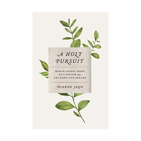 A Holy Pursuit: How the Gospel Frees Us to Follow