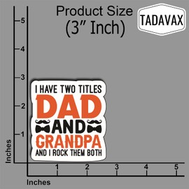 (3Pcs) Have Two Titles Dad and Grandpa and I Rock Them Both Sticker Gifts for Daddy Grandpa Father Day Son Decoration for Laptops Phones Tumbler Waterproof Vinyl for Water Bottle Decals Men 3"x2.6"