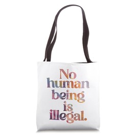 No human being is illegal - THE ORIGINAL (Liberty Edition) Tote Bag
