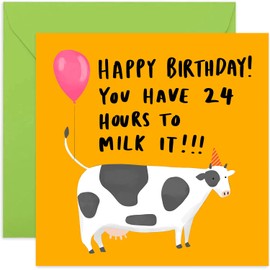 Old English Co. Funny Happy Birthday Cow Card - 24 Hours To Milk It Birthday Humour for Friends and Family | Fun Design for Brother, Sister, Cousin | Blank Inside with Envelope