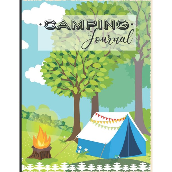Camping Journal: Family RV Travel Logbook who enjoy camping together.