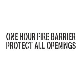 "ONE Hour FIRE Barrier Protect All Openings" | 3 inch Letters | Fire Barrier Stencil