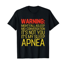 Funny Obstructive Sleep Apnea Awareness Apnea Warrior T-Shirt