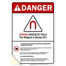 Danger Strong Magnetic Field The Magnet Is Always On ANSI Sign, 10x7 Inches, 4 Mil Vinyl Decal Stickers Weather Resistant, Made in USA by My Sign Center