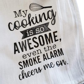 My Cooking is so Awesome Even the Smoke Alarm Cheers me on Towel 100% cotton with Heat Transfer Sayings, Other Sayings Available