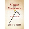 Grace and Vengeance: Scepter or Scythe