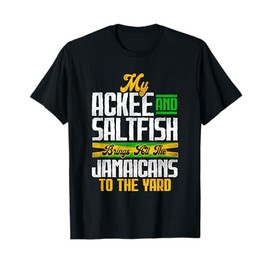 Ackee & Saltfish - Jamaican Cuisine T-Shirt
