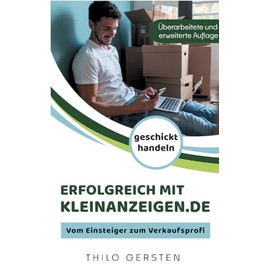Erfolgreich mit Kleinanzeigen.de: Vom Einsteiger zum Verkaufsprofi