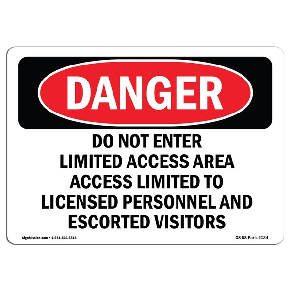 OSHA Danger Sign - Do Not Enter Limited Access Area