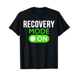 Recovery Mode On Get Well Gift Funny Injury Patient Survival T-Shirt
