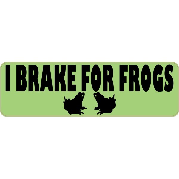 10in x 3in I Brake for Frogs Magnet
