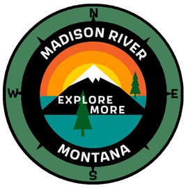 Madison River, Montana - Explore More - 3.5" Window Car Truck Decal Sticker Vacation Souvenir Travel Novelty Theme