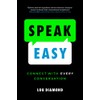 Speak Easy: Connect With Every Conversation