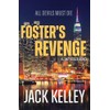 Foster's Revenge: All Devils Must Die (A Luke Foster Novel)
