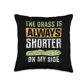 Gardening Lawn Mowing Lawn Care Gardener The Grass is Always Shorter On My Side Cut Lawn Mowing Throw Pillow, 16x16, Multicolor