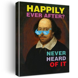 Funny Shakespeare Happily ever after Canvas Painting Prints for Home Wall Art Decor Framed English Classroom Artwork Book Lover Literary Gifts (12x15 Inch)