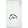 Henri Handwork Embroidered "His" Cursive 100% Cotton 16" x 24"