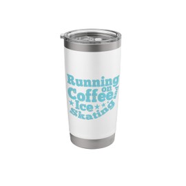 Running on Coffee and Ice Skating Ice Rink Stainless Steel Insulated Tumbler