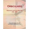 Orbicularis: Webster's Timeline History, 1731 - 2007