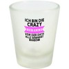 ShirtInStyle Schnapsglas Glas Ich Bin die Crazy Hebamme vor dem