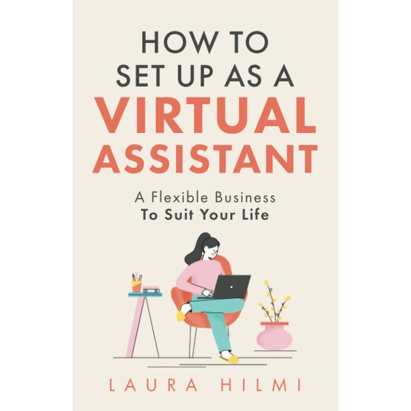 How To Set Up As A Virtual Assistant: A flexible