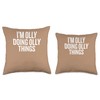I'M OLLY DOING OLLY THINGS Funny Unique Throw Pillow