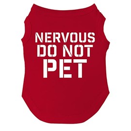 Nervous Do Not Pet Dog Tee Shirt Sizes for Puppies, Toys, and Large Breeds (Red, 3X-Large 156)