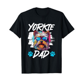 Yorkshire Terrier Dog Yorkie - Yorkie Dad T-Shirt