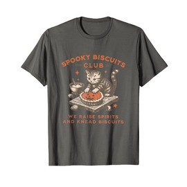 Spooky Biscuits Club We Raise Spirit and Knead Biscuit T-Shirt