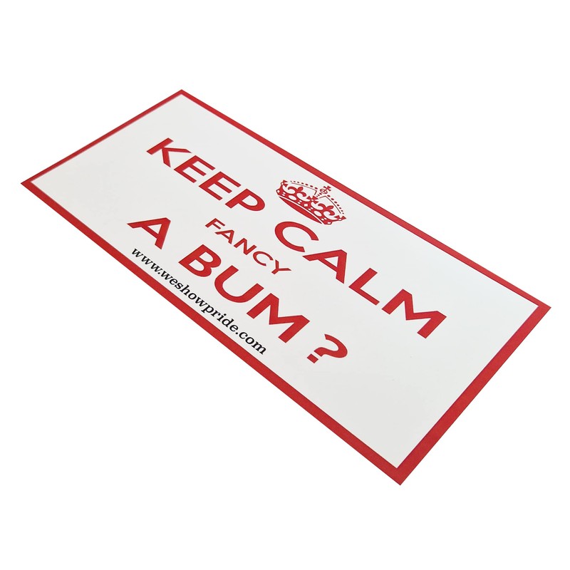 Gay Pride Novelty Bumper Stickers Keep Calm Fancy a Bum