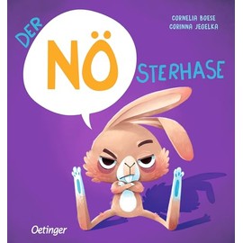 Der NÖsterhase: Witziger Vorlesespaß zu Ostern mit dem frechen Hasen in der Trotzphase und seiner Geschichten übers Geben und Teilen; Pappbilderbuch ab 2 Jahren