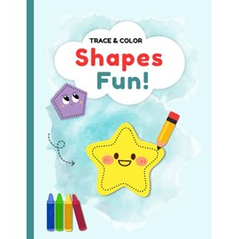 Big Shapes Activity Book for Toddlers and Preschoolers: Easy Tracing, Coloring & Fun Shape Activities for Kids Ages 2–5 | Learn Circles, Squares, Triangles, Stars & More!