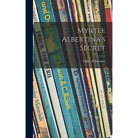 Myrtle Albertina's Secret