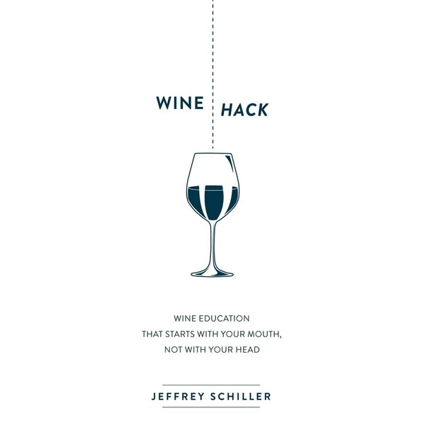 Wine Hack: Wine Education that Starts with Your Mouth Not