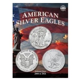 Whitman Folder: American Silver Eagles, Volume Two, 2004-2021