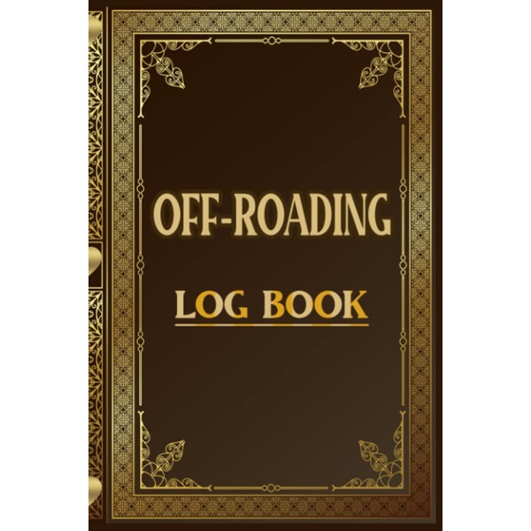 Off Roading Log Book: Simple Off Roading Log Book, Driving