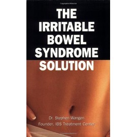 The Irritable Bowel Syndrome Solution: How It's Cured at the IBS Treatment Center