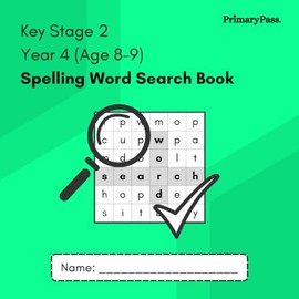 Year 4 Spelling Word Search Book (Age 8-9): Key Stage 2 National Curriculum | Over 250+ Individual Spellings