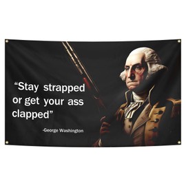 Stay Strapped or Get your Ass Clapped Flag 3x5 Ft Funny Flag with 4 Brass Grommets for Man Cave College Dorm Bedroom Gift Home Decor