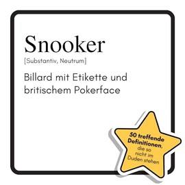 Snooker: Billard mit Etikette und britischem Pokerface. Das lustige Geschenkbuch für Mann, Frau, Kollege, Freund zu Geburtstag, Weihnachten