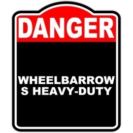 WHEELBARROWS HEAVY-DUTY Danger Red Black Aluminum Composite Sign 15 x 18 inches