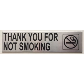 BUILDINGSIGNS.COM THANK YOU FOR NOT SMOKING SIGN- (DOUBLE SIDED TAPE,BRUSH ALUMINIUM-REF2