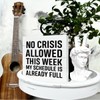 QTGTIR Wooden 'No Crisis Allowed This Week' Sign, Rustic Elegant