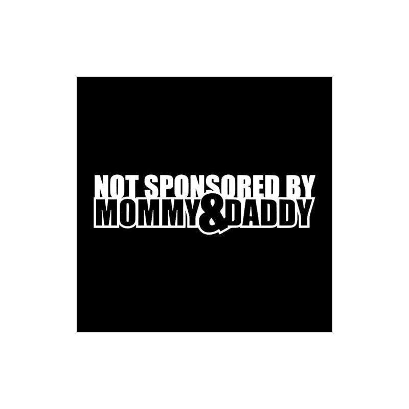 Not Sponsored by Mommy and Daddy Decal Notebook Car Laptop