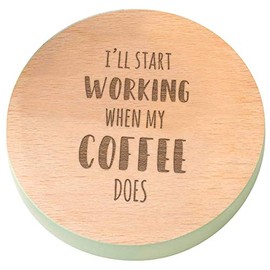 Engraved Sage Wooden Coaster - "I'll Start Working When My Coffee Does" Design - Funny Coffee Coaster - Funny Coffee Gifts For Men And Women - Work Colleague Gifts - Best Friend Birthday Gifts