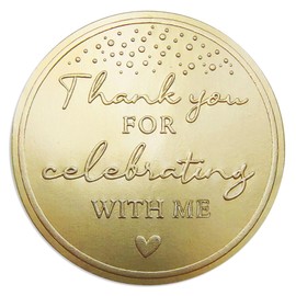 Set of 100 Thank You For Celebrating With Me Gold Foil Embossed Raised Sticker Metallic Seal Labels for Gifts Wedding Favor Graduation Party Birthday Party Stickers (With Me)