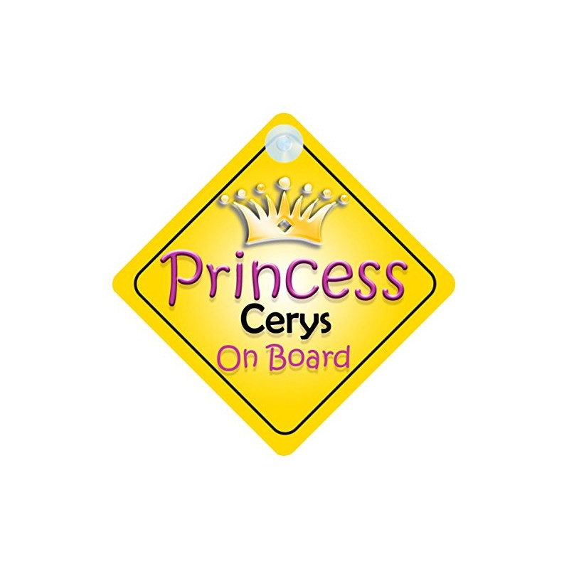 Princess Cerys On Board Girl Car Sign Child/Baby Gift/Present 002